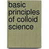 Basic Principles Of Colloid Science by Douglas Hugh Everett