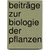 Beiträge Zur Biologie Der Pflanzen