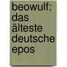 Beowulf: Das älteste deutsche Epos by Simrock Karl