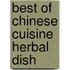 Best of Chinese Cuisine Herbal Dish