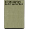 Bestattungsrecht Baden-Württemberg by N. Faiß