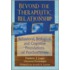 Beyond the Therapeutic Relationship