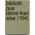 Biblioth Que Latine-Fran Aise (104)