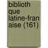 Biblioth Que Latine-Fran Aise (161)