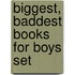 Biggest, Baddest Books for Boys Set