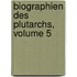 Biographien Des Plutarchs, Volume 5