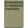 Bioisosteres in Medicinal Chemistry by Nathan Brown