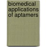 Biomedical Applications of Aptamers door John Bruno
