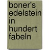 Boner's Edelstein In Hundert Fabeln door Ulrich Boner