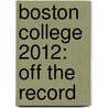 Boston College 2012: Off the Record door Samantha Durant