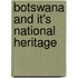 Botswana and it's National Heritage