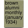 Brown Alumni Monthly (January 1934) door Brown University