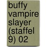 Buffy Vampire Slayer (Staffel 9) 02 door Joss Wheedon