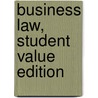 Business Law, Student Value Edition door Henry R. Cheeseman