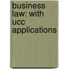 Business Law: With Ucc Applications door Paul A. Sukys