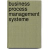 Business Process Management Systeme door Anton Mitnik
