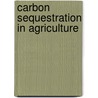 Carbon Sequestration in Agriculture door T. Parthasarathi