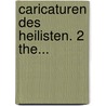 Caricaturen Des Heilisten. 2 The... door Henrich Steffens