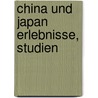 China und Japan erlebnisse, studien door Hesse-Wartegg