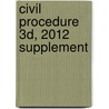 Civil Procedure 3D, 2012 Supplement door Suzanna Sherry