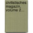 Civilistisches Magazin, Volume 2...