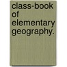 Class-book of Elementary Geography. by William M.R.C.S. Rhind