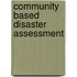 Community Based Disaster Assessment