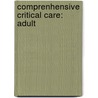 Comprenhensive Critical Care: Adult by Society Of Critical Care Medicine