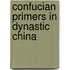 Confucian Primers in Dynastic China