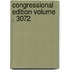 Congressional Edition Volume . 3072