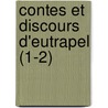 Contes Et Discours D'Eutrapel (1-2) door No L. Du Fail