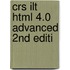 Crs Ilt Html 4.0 Advanced 2Nd Editi