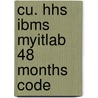Cu. Hhs Ibms Myitlab 48 Months Code door Chris Moore
