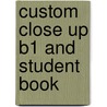 Custom Close Up B1 and Student Book by Angela Healan