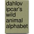 Dahlov Ipcar's Wild Animal Alphabet