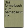 Das Formelbuch Zum Betriebswirt Ihk door Sascha Paustian