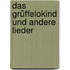 Das Grüffelokind und andere Lieder
