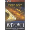 Dead Beat: A Kate Brannigan Mystery door V.L. Mcdermid