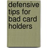 Defensive Tips for Bad Card Holders door Eddie Kantar