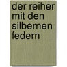 Der Reiher mit den silbernen Federn door Marianne Riemer