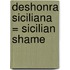 Deshonra Siciliana = Sicilian Shame