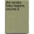 Det Norske Folks Historie, Volume 2