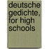 Deutsche gedichte, for high schools