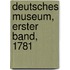 Deutsches Museum, Erster Band, 1781