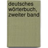 Deutsches Wörterbuch, zweiter Band by Jacob Grimm