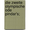 Die Zweite Olympische Ode Pindar's; by Pindar