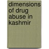 Dimensions Of Drug Abuse In Kashmir door Shahzad Wani