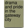 Drama and Pride in the Gateway City door Society for American Baseball Research