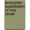 Economic Exploitation Of Rice Straw by Wael Elhelece