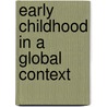 Early Childhood in a Global Context door John Sutterby